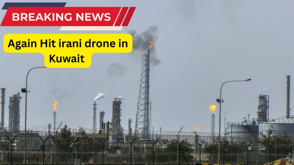 Again Hit Iranian drones kuwait power and water plant