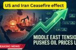 Oil Prices Go Up as US and Iran Ceasefire Looks Weak