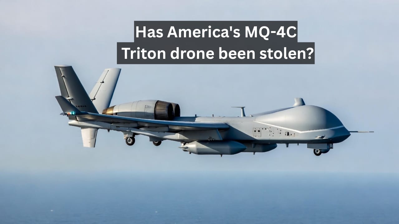 Has America's MQ-4C Triton drone been stolen?